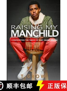 【3-4周达】Raising My Manchild: Confronting the Taboo of Baby Mama Drama [9781737294603]