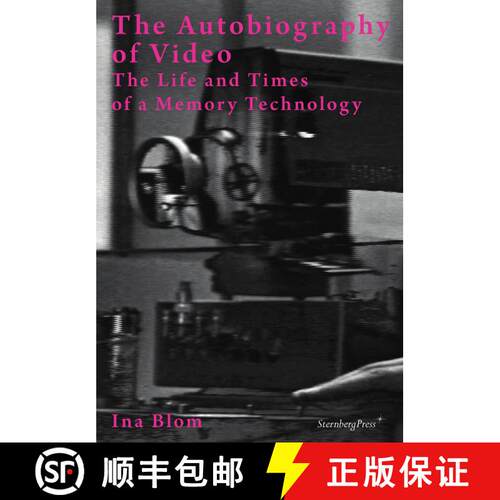 【3-4周达】The Autobiography of Video: The Life and Times of a Memory Technology [9783956791895]