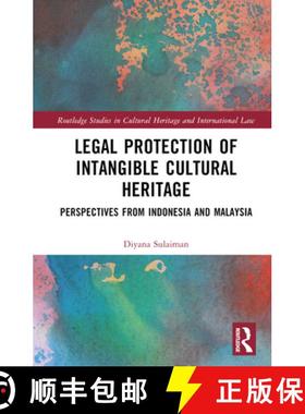 【3-4周达】Legal Protection of Intangible Cultural Heritage: Perspectives from Indonesia and Malaysia [9781032254982]