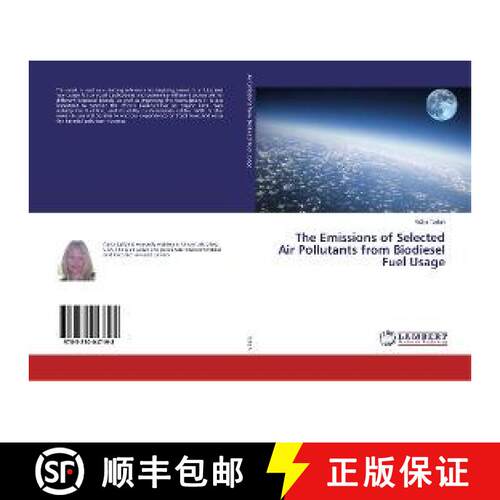 预订 The Emissions of Selected Air Pollutants from Biodiesel Fuel Usage [9783330047198]