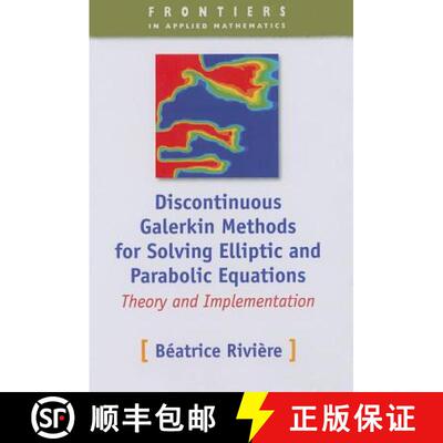 【3-4周达】Discontinuous Galerkin Methods for Solving Elliptic and Parabolic Equations: Theory and Im... [9780898716566]