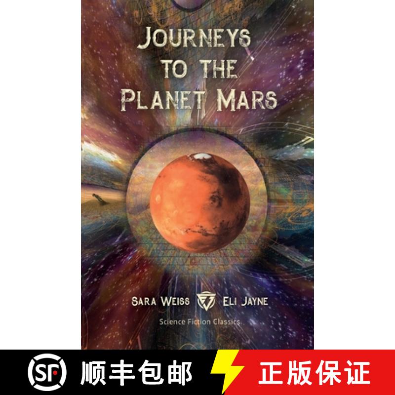 【3-4周达】Journeys to the Planet Mars: Or, Our Mission to Ento [9781087864006]