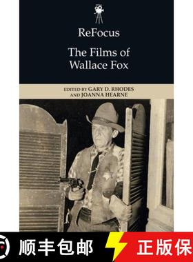【3-4周达】Refocus: The Films of Wallace Fox [9781399505635]