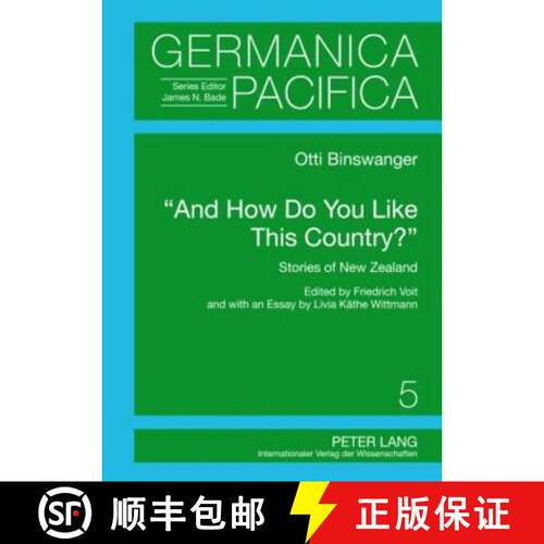 【3-4周达】精装 «And How Do You Like This Country?»: Stories of New Zealand. Edited by Friedrich Vo... [9783631598504]