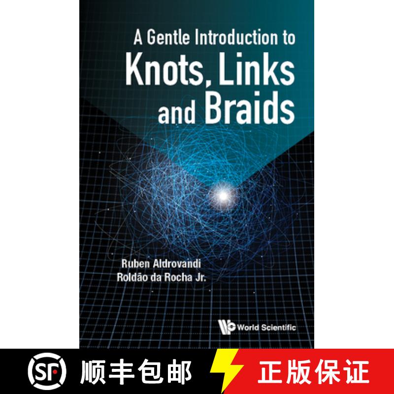 【3-4周达】Gentle Introduction To Knots, Links And Braids, A [9789811248481]