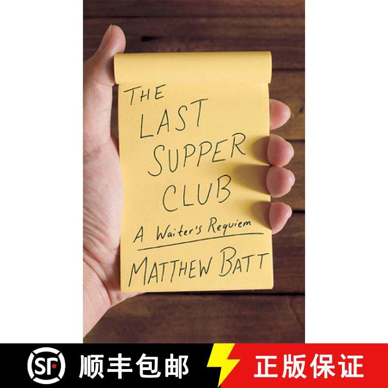 【3-4周达】The Last Supper Club: A Waiter's Requiem [9781517914851]