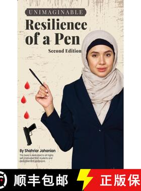 预订 UNIMAGINABLE RESILIENCE OF A PEN (Second Edition) [9798330342761]