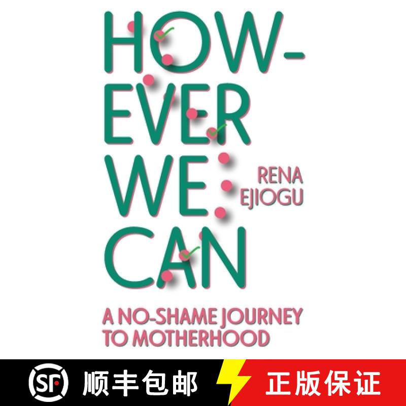 【3-4周达】However We Can: A No-Shame Journey to Motherhood [9781636498850]