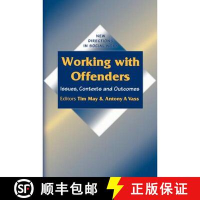 【3-4周达】Working with Offenders: Issues, Contexts and Outcomes [9780803976221]
