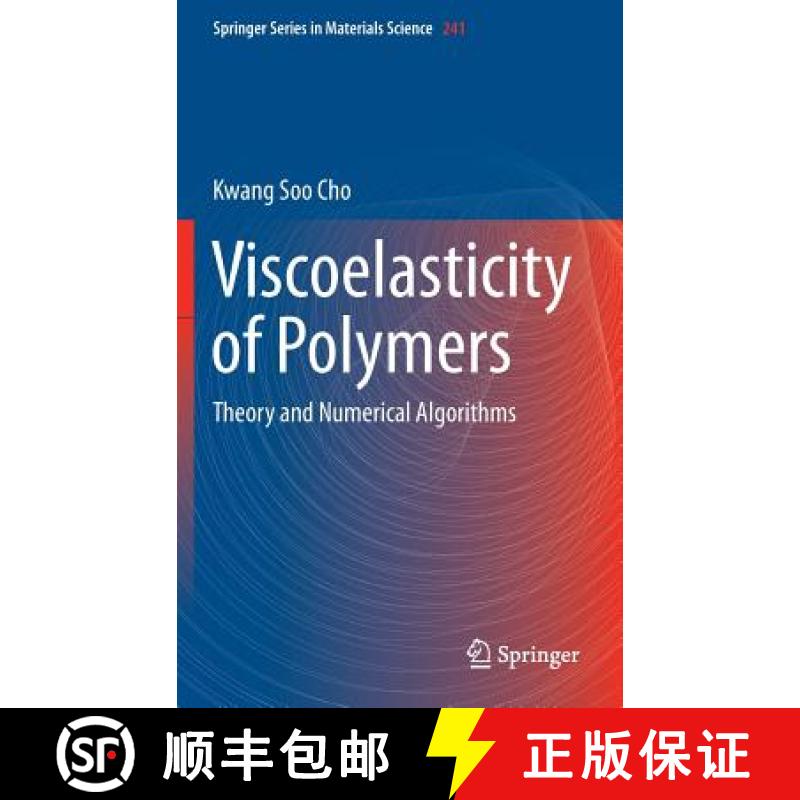 【3-4周达】Viscoelasticity of Polymers : Theory and Numerical Algorithms [9789401775625]