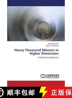 预订 Heavy Flavoured Mesons in Higher Dimension [9783659708817]