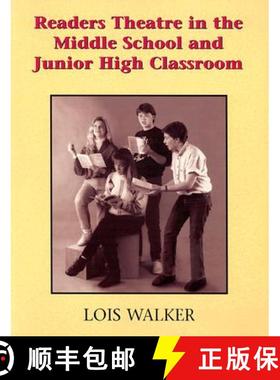 【3-4周达】Readers Theatre in the Middle School and Junior High Classroom: A Take-Part Teacher's Guid... [9781566080279]