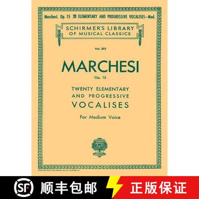 【3-4周达】20 Elementary and Progressive Vocalises, Op. 15: Schirmer Library of Classics Volume 593 M... [9780634069529]