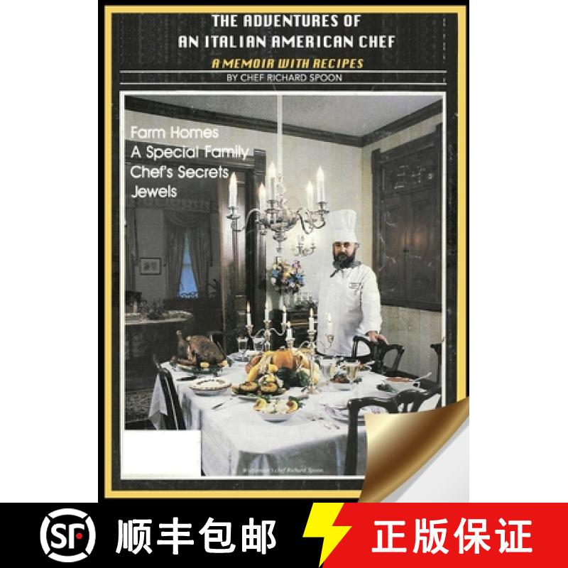 预订 The Adventures of an Italian American Chef: A Memoir with Recipes [9781737691891]