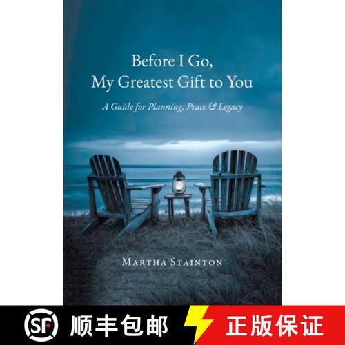 【3-4周达】Before I Go, My Greatest Gift to You: A Guide for Planning, Peace & Legacy [9781834186214]