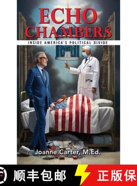 【3-4周达】Echo Chambers: Inside America's Political Divide [9781963883824]