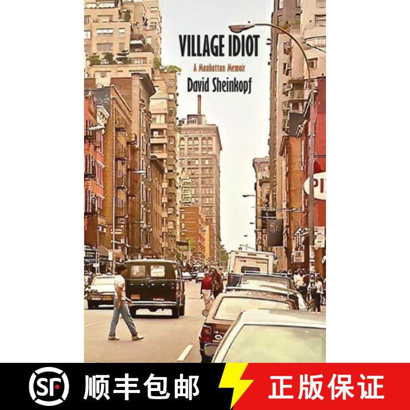 【3-4周达】Village Idiot: A Manhattan Memoir [9781946989963]