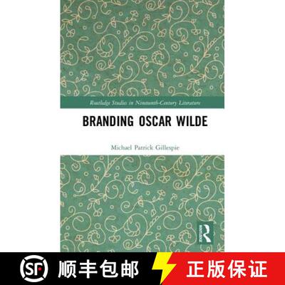 【3-4周达】精装 BRANDING OSCAR WILDE, GILLESPIE [9780815365945]