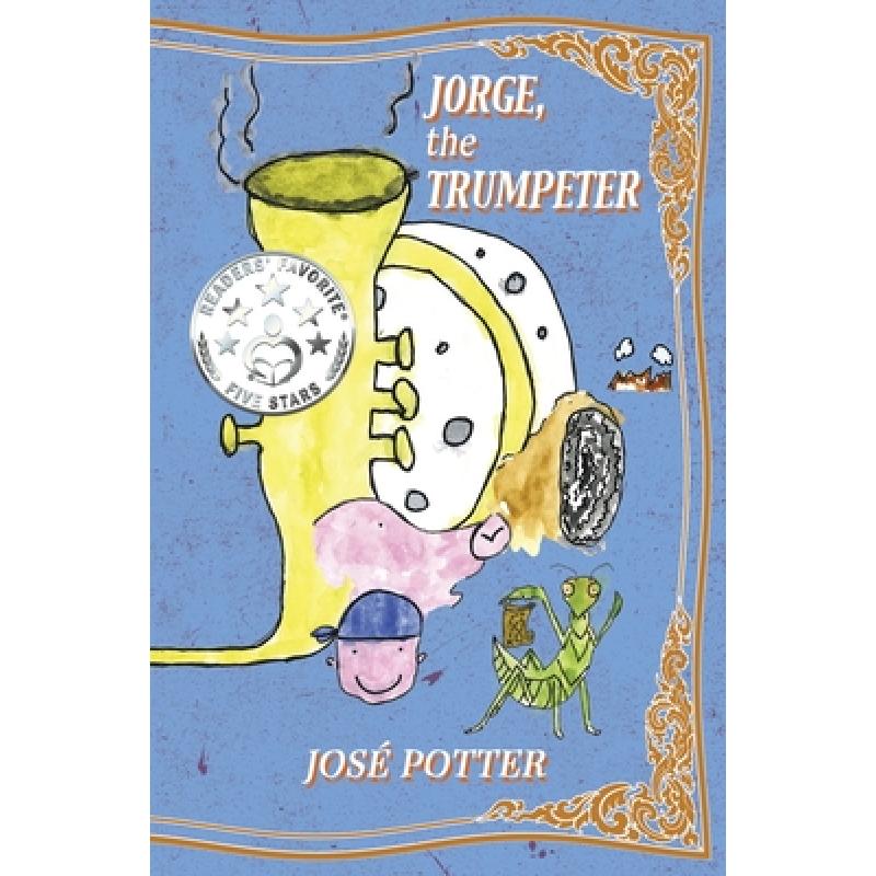 【4周达】Jorge, the Trumpeter[9780578625508]-封面