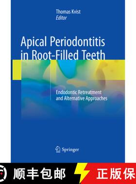 【3-4周达】Apical Periodontitis in Root-Filled Teeth: Endodontic Retreatment and Alternative Approaches [9783319861135]