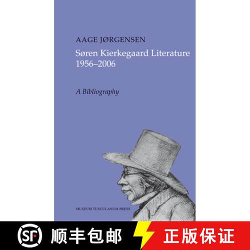 【3-4周达】精装 Soren Kierkegaard Literature 1956–2006 – A Bibliography [9788763530286]