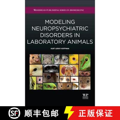 【3-4周达】精装 Modeling Neuropsychiatric Disorders in Laboratory Animals [9780081000991]