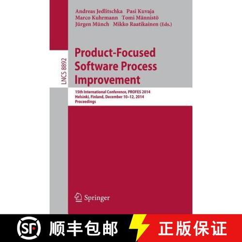 【3-4周达】Product-Focused Software Process Improvement : 15th International Conference, PROFES 2014,... [9783319138343]