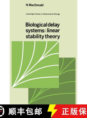 【3-4周达】Biological Delay Systems: Linear Stability Theory - Biological Delay Systems: Linear Stabi... [9780521340847]