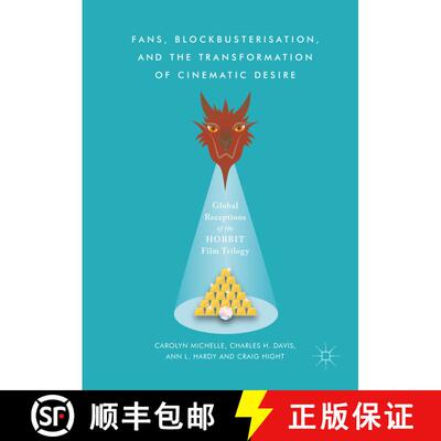 【3-4周达】精装 Fans, Blockbusterisation, and the Transformation of Cinematic Desire : Global Recepti... [9781137596154]
