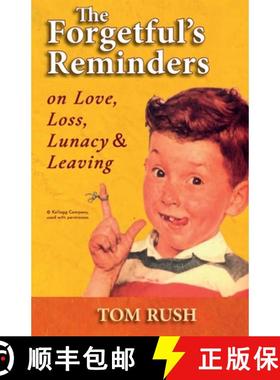 【3-4周达】The Forgetful's Reminders On Love, Loss, Lunacy & Leaving [9780578977393]