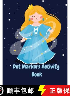 预订 Dot Markers Activity Book: Fairy Big Dots Coloring Activity Book for Kids & Girls Fun and Educat... [9782255948238]