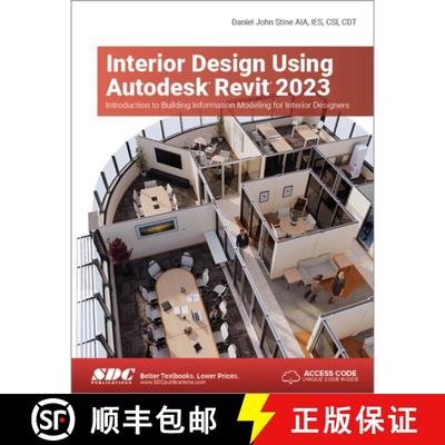 【3-4周达】Interior Design Using Autodesk Revit 2023: Introduction to Building Information Modeling f... [9781630575137]