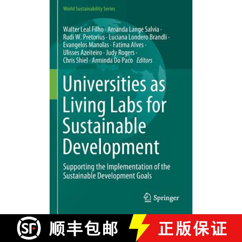 【3-4周达】Universities as Living Labs for Sustainable Development: Supporting the Implementation of ... [9783030156060]