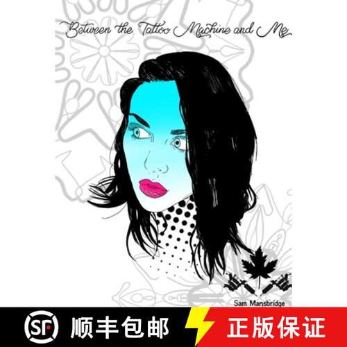 【3-4周达】Between the Tattoo Machine and Me [9781387781942]