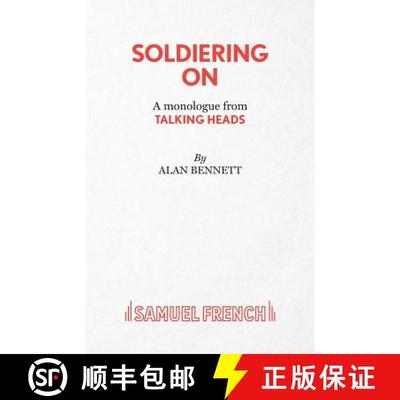【3-4周达】Soldiering On - A monologue from Talking Heads [9780573133114]