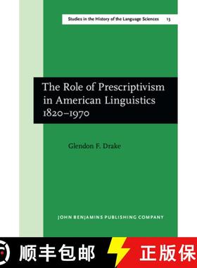 【3-4周达】Role of Prescriptivism in American Linguistics 1820-1970 [9789027209542]