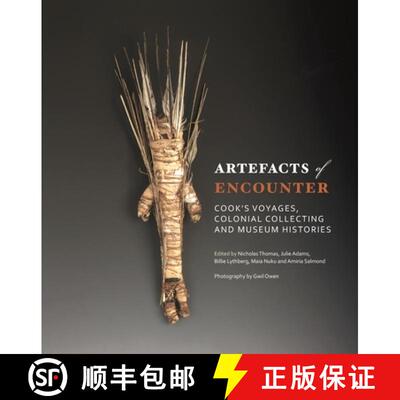 预订 Artefacts of Encounter: Cook's Voyages, Colonial Collecting and Museum Histories [9780824859350]