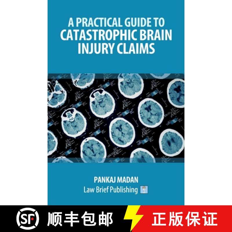 【3-4周达】A Practical Guide to Catastrophic Brain Injury Claims [9781912687015]