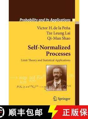 【3-4周达】Self-Normalized Processes : Limit Theory and Statistical Applications [9783642099267]
