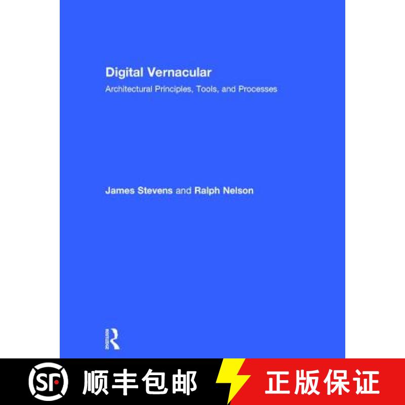 【3-4周达】Digital Vernacular: Architectural Principles, Tools, and Processes [9781138017139]