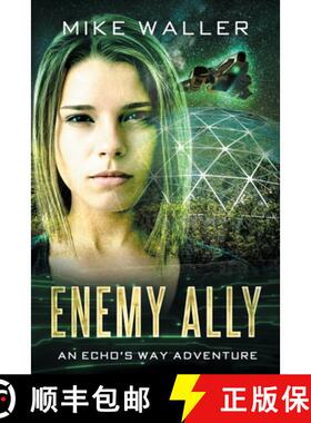 【3-4周达】ENEMY ALLY: An ECHO'S WAY Adventure [9780648275572]
