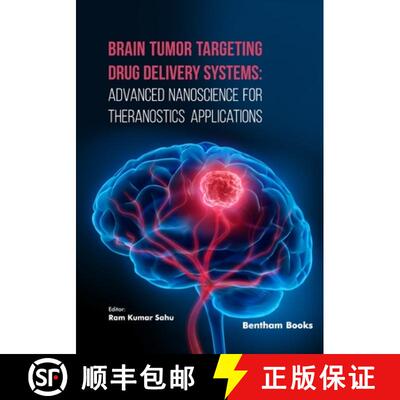 【3-4周达】Brain Tumor Targeting Drug Delivery Systems: Advanced Nanoscience for Theranostics Applica... [9789815079746]