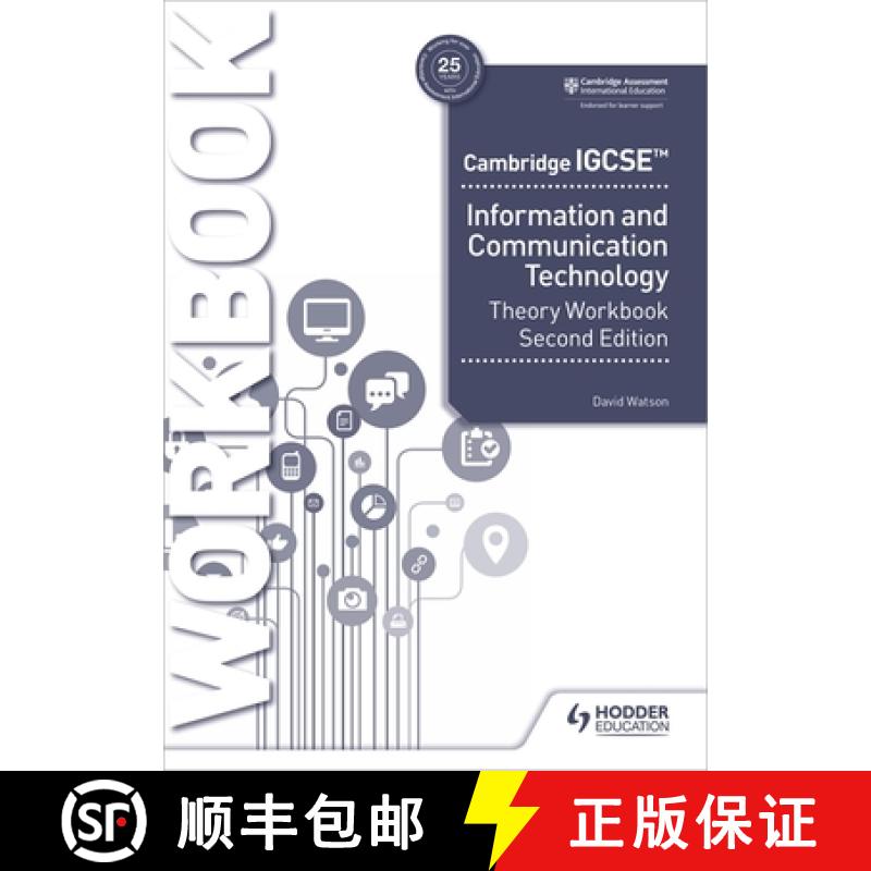 Cambridge IGCSE Information and Communication Technology Theory Workbook Second Edition: Hodder Educa... [9781398318564]