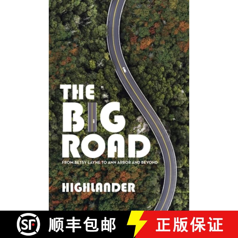 【3-4周达】The Big Road: From Betsy Layne to Ann Arbor and Beyond [9781665741347]