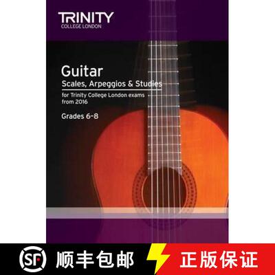 【3-4周达】Trinity College London: Guitar & Plectrum Guitar Scales, Arpeggios & Studies Grades 6-8 fr... [9780857364821]