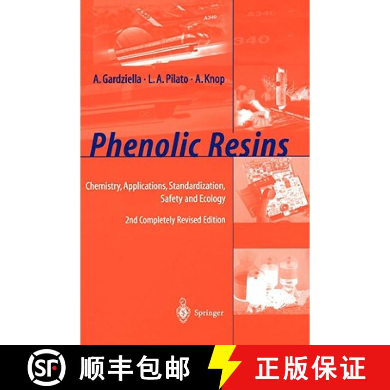 【4周达】Phenolic Resins : Chemistry, Applications, Standardization, Safety and Ecology [9783540655176]