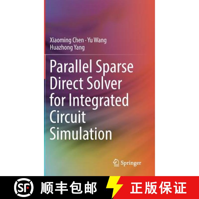 【4周达】Parallel Sparse Direct Solver for Integrated Circuit Simulation [9783319534282]