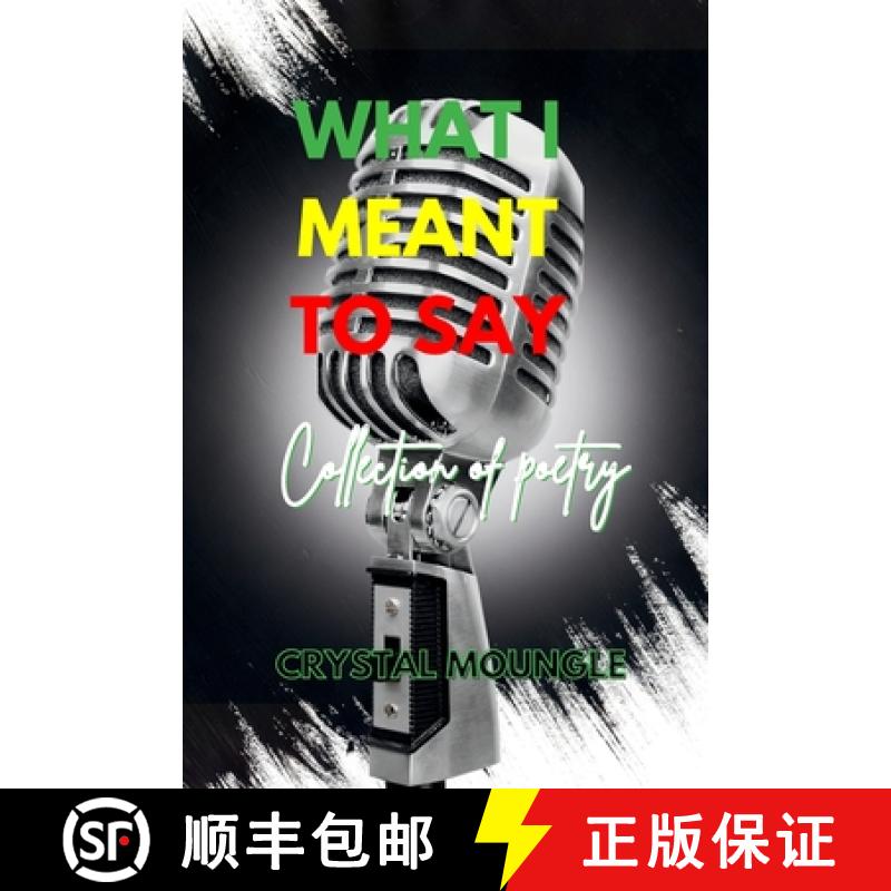 【3-4周达】What I Meant to Say [9780578380797]