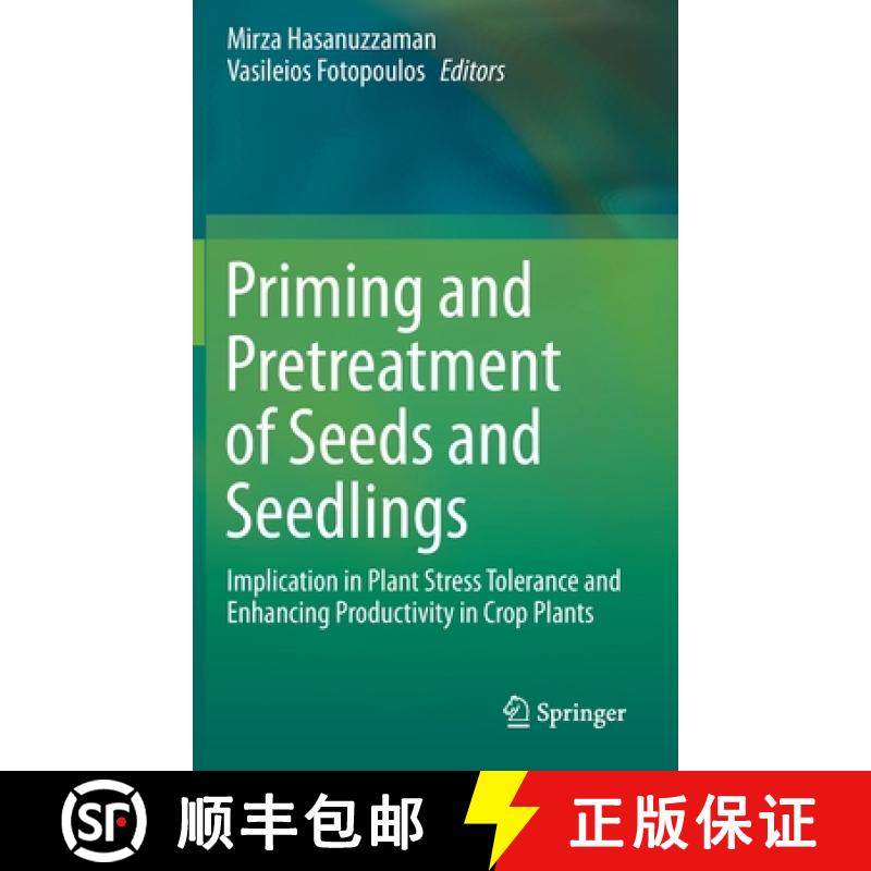 【3-4周达】Priming and Pretreatment of Seeds and Seedlings : Implication in Plant Stress Tolerance an... [9789811386244]