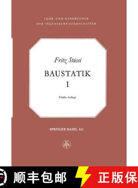 【3-4周达】Vorlesungen UEber Baustatik: Statisch Bestimme Systeme -- Spannungsberechnung -- Elastisch... [9783034852036]